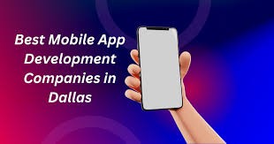 Dallas on the Cutting Edge: Redefining Mobile App Development Excellence